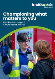 front cover of Healthwatch Liverpool Annual Report 2021-22